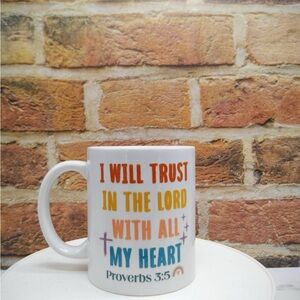 I Will Trust In The Lord Mug
